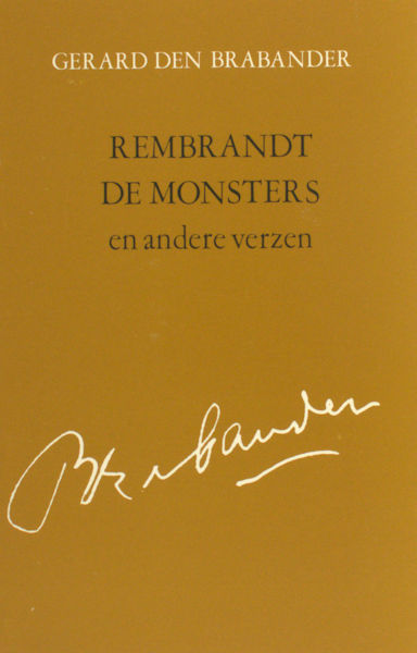 Brabander, Gerard den. Rembrandt, de monsters en andere verzen.