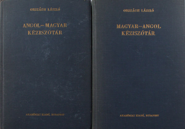 László, Országh. Magyar - Angol kéziszótár. Hungarian - English dictionary. / Angol - Magyar kézisótár. A concise English - Hungarian dictionary.
