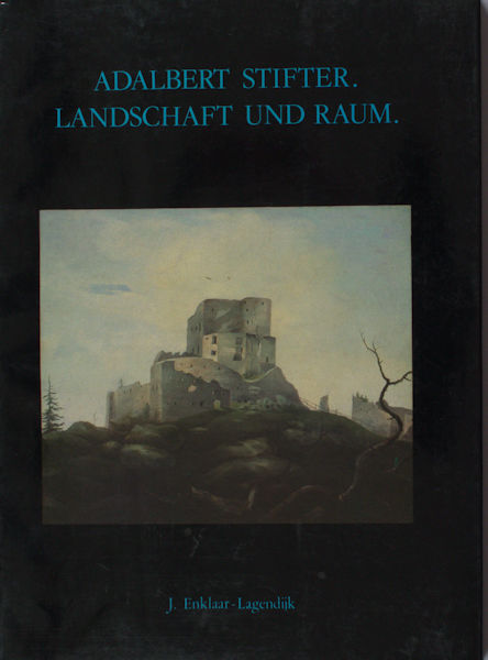 Enklaar-Lagendijk, J. Adalbert Stifter. Landschaft und Raum