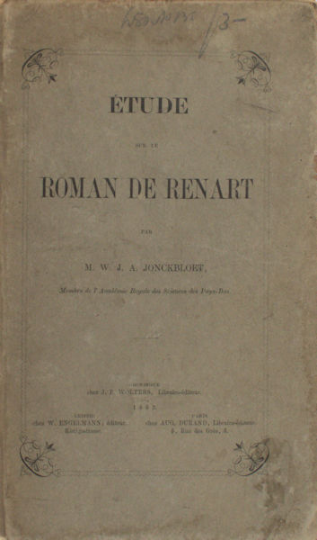 Jonckbloet, M.W.J.A. Étude sur le Roman de Renart.