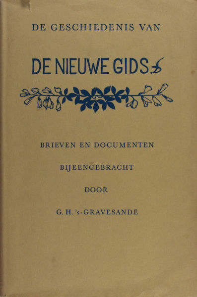 's-Gravesande, G.H. De Geschiedenis van De Nieuwe Gids. Brieven en Documenten