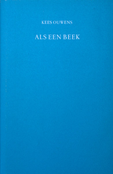 Ouwens, Kees. Als een beek.