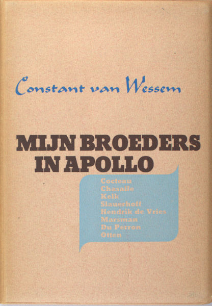 Wessem, Constant van. Mijn broeders in Apollo.