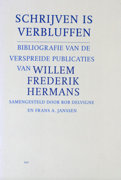 Delvignem Rob en Frans A. Janssen. Schrijven is verbluffen.