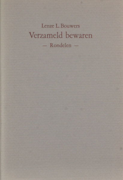 Bouwers, Lenze L. Verzameld bewaren.