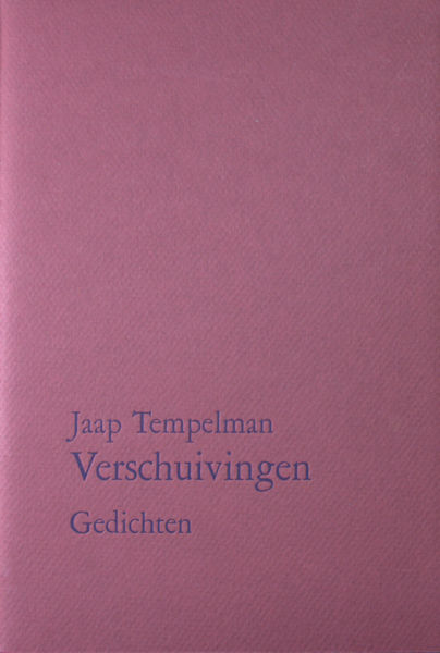 Tempelman, Jaap. Verschuivingen.