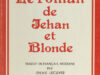 Rémi, Philippe de. Le roman de Jehan et Blonde.