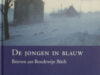 Büch, Boudewijn - Bauer, Guus. De jongen in blauw. Brieven aan Boudewijn Büch