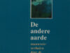Mooij, J.J.A. De andere aarde. Maanreisverhalen door de eeuwen heen.