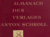 Schroll, Anton. Der 75 jahre Almanach Des Verlages Anton Schroll. 1884-1959
.