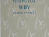 Burgers, Louis (samenstelling). Veertig jaar WBV in boek en prent.