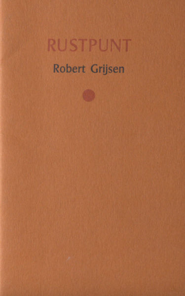 Grijsen, Robert. Rustpunt.