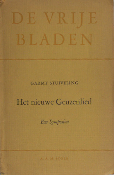 Stuiveling, Garmt. Het nieuwe geuzenlied.