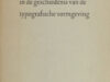 Janssen, Frans A. Auteur en drukker in de geschiedenis van de typografische vormgeving .
