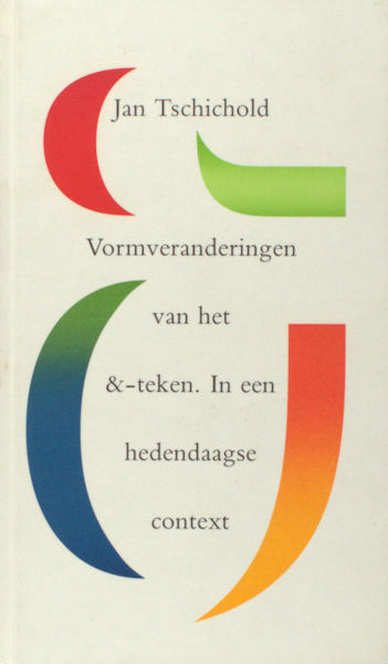 Tschichold, Jan. Vormveranderingen van het &-teken. In een hedendaagse context.