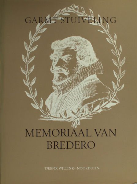 Stuiveling, Garmt (ed.). Memoriaal van Bredero. Documentaire van een dichterleven.