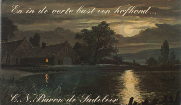 Sadeleer, C.N. Baron de. (= Thomas W. Rap). En in de verte bast een hofhond.