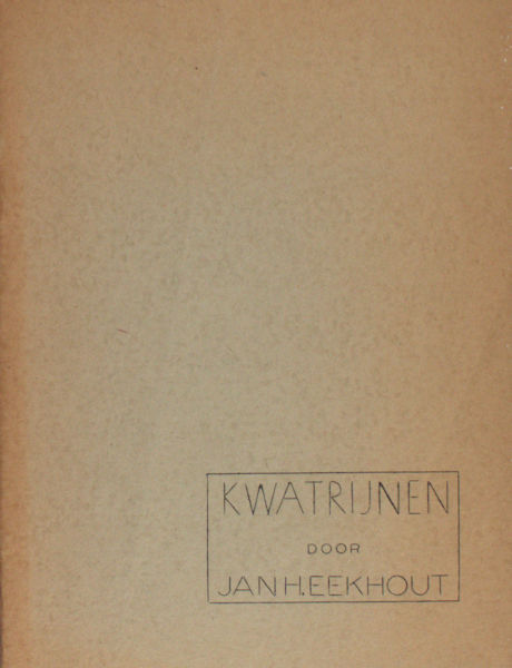 Eekhout, Jan H. Kwatrijnen.