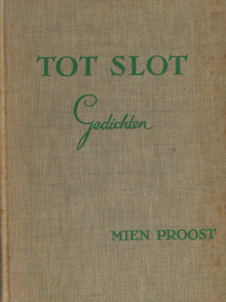 Proost, Mien (=Hans M. Klomp). Tot slot.