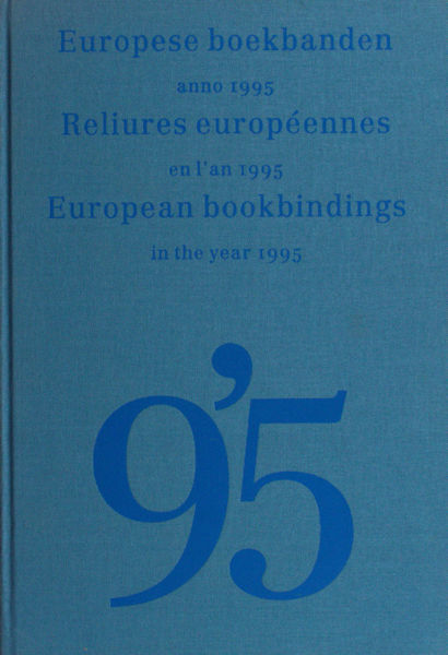 Storm van Leeuwen, Jan (ed.). Europese boekbanden anno 1995/Reliures européennes en l'an 1995/European bookbindings in the year 1995.