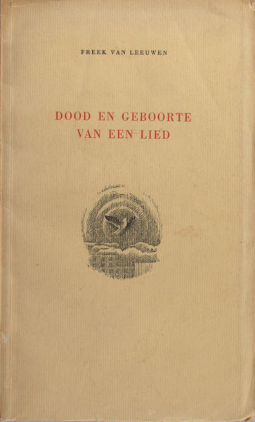 Leeuwen, Freek van. Dood en geboorte van een lied.