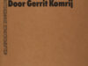 Komrij, Gerrit. Dood aan de grutters.