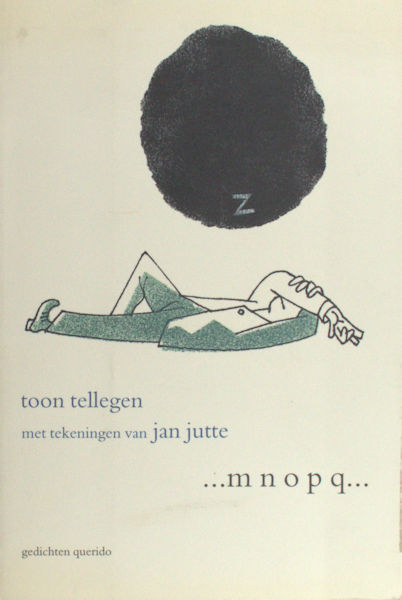 Tellegen, Toon. ...m n o p q...