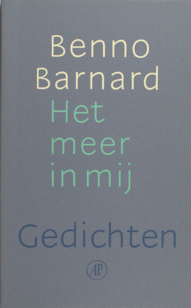 Barnard, Benno. Het meer in mij.