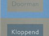 Doorman, Maarten. Kloppend heden.