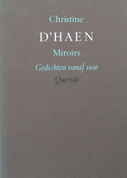 D'haen, Christine. Miroirs.