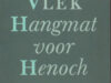 Vlek, Hans R. Hangmat voor Henoch.