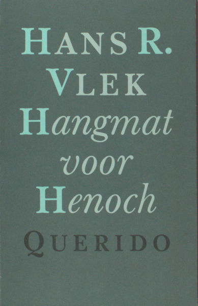 Vlek, Hans R. Hangmat voor Henoch.