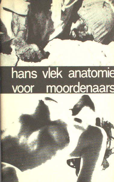 Vlek, Hans. Anatomie voor moordenaars.