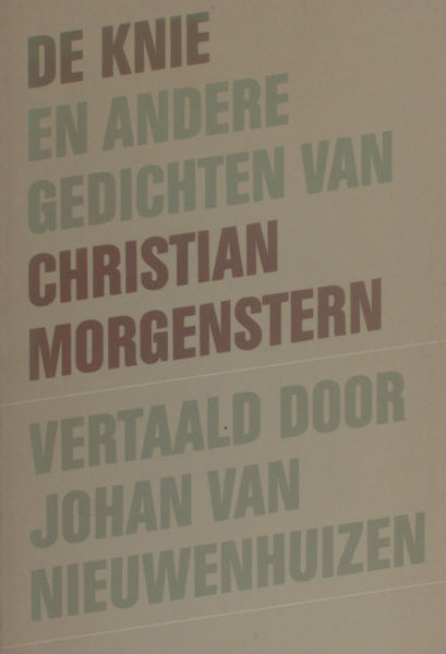 Morgenstern, Christian. De knie en andere gedichten.