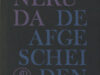 Neruda, Pablo. De afgescheiden roos.