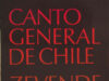 Neruda, Pablo. Canto general de Chile.