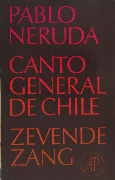 Neruda, Pablo. Canto general de Chile.