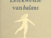 Honingh, Chris. Een kwestie van balans.