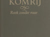 Komrij, Gerrit. Rook zonder vuur.