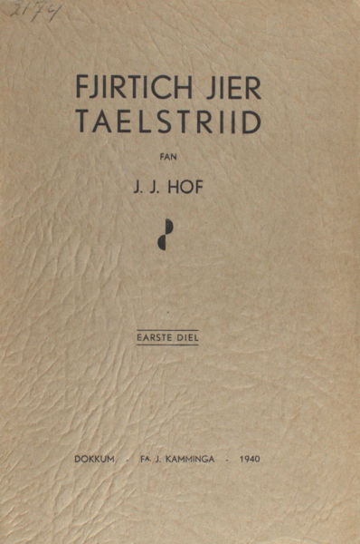 Hof, J.J. Fjirtich jier taelstriid.