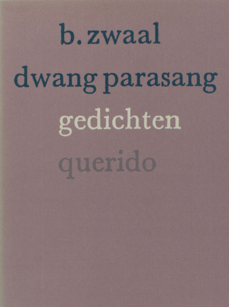 Zwaal, B. Dwang parasang.