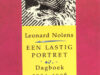 Nolens, Leonard. Een lastig portret. Dagboek 1994-1996.