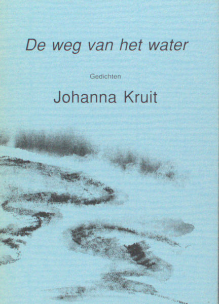 Kruit, Johanna. De weg van het water.