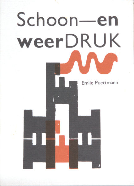 Puettmann, Emile (keuze teksten + illustraties). Schoon en weer in druk.