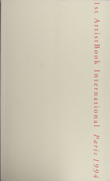 Gadelle, Rik (pref.). 1st ArtistBook International. , 1er Salon International du Livre d'Artiste.
