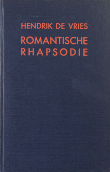 Vries, Hendrik de. Romantische rhapsodie. Vertaalde gedichten.