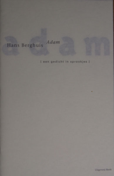 Berghuis, Hans. Adam.