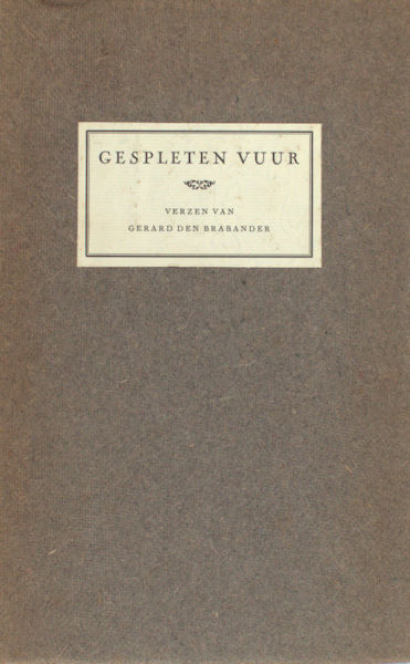 Brabander, Gerard den. Gespleten vuur.