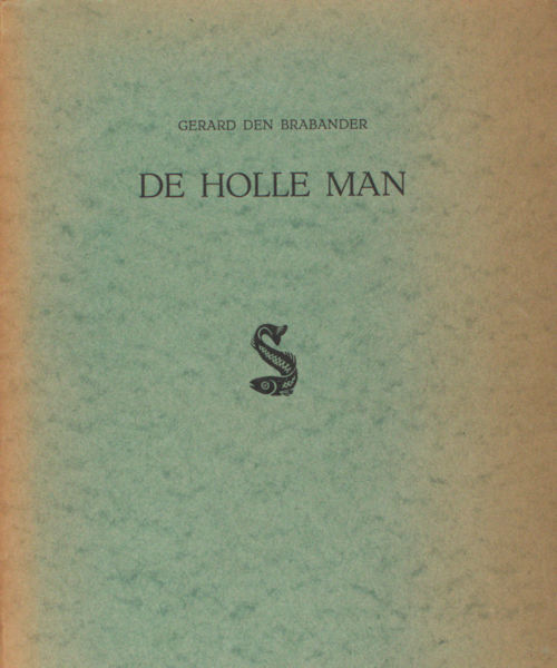 Brabander, Gerard den. De holle man.