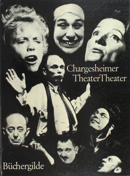 Chargesheimer (Fotos),  Martin Walser (Text). Theater - Theater.